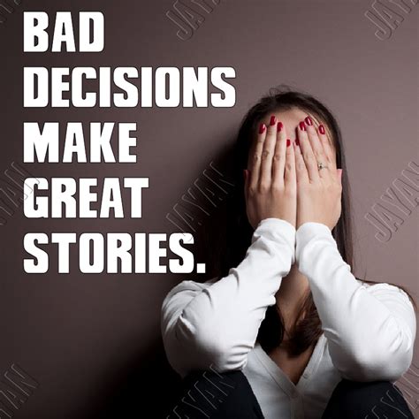 another word for bad decision.